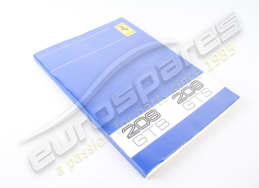 NEW FERRARI 208 GTB/GTS OWNERS HANDBOOK. PART NUMBER 95990034 (1) new ferrari 208 gtb/gts owners handbook. part number 95990034 (1)