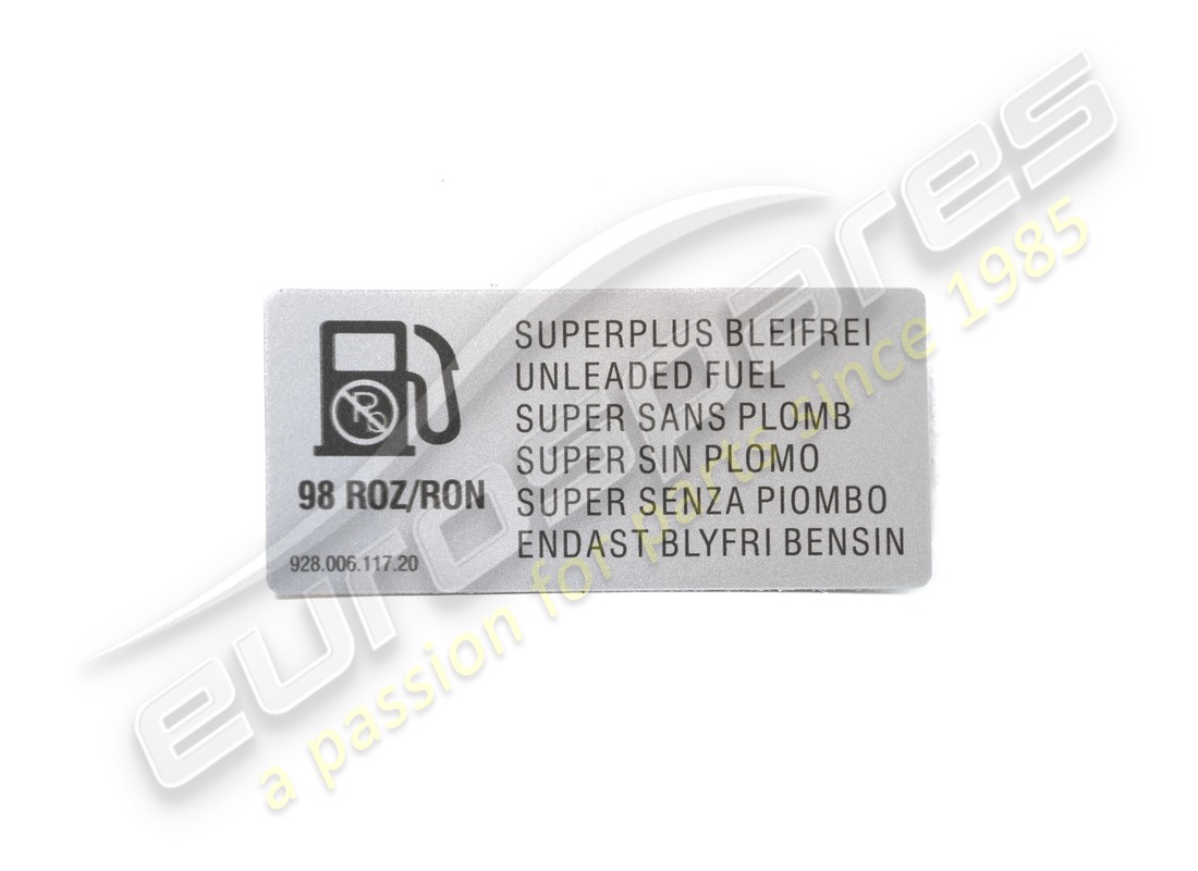 new porsche sticker - type of fuel - unleaded. part number 92800611720 (1)